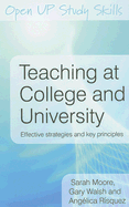 Teaching at College and University: Effective Strategies and Key Principles