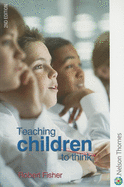 Teaching Children to Think Second Edition