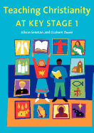 Teaching Christianity at Key Stage 1