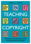 Teaching Copyright: Practical Lesson Ideas and Instructional Resources