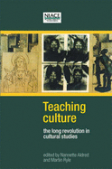 Teaching Culture: The Long Revolution in Cultural Studies