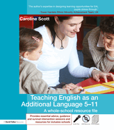 Teaching English as an Additional Language 5-11: A whole school resource file
