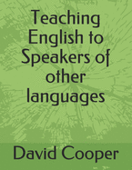Teaching English to Speakers of Other Languages