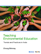 Teaching Environmental Education: Trends and Practices in India