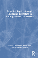 Teaching Equity Through Children's Literature in Undergraduate Classrooms