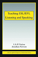 Teaching Esl/Efl Listening and Speaking
