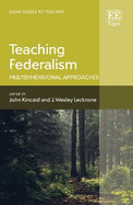 Teaching Federalism: Multidimensional Approaches
