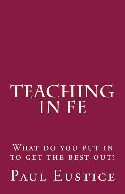 Teaching in FE - Eustice, Paul