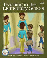 Teaching in the Elementary School: A Reflective Action Approach - Eby, Judy W, and Herrell, Adrienne L, and Jordan, Michael L