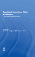 Teaching International Affairs With Cases: Crossnational Perspectives