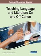 Teaching Language and Literature on and Off-Canon