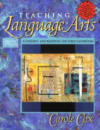 Teaching Language Arts: A Student-And-Response-Centered Classroom