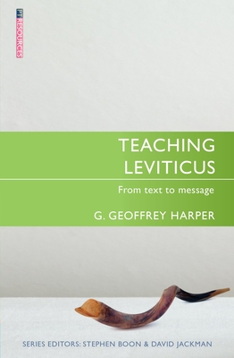 Teaching Leviticus: From Text to Message - Harper, G Geoffrey