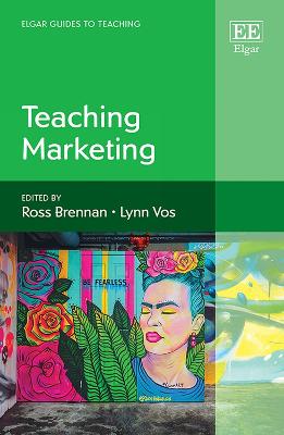 Teaching Marketing - Brennan, Ross (Editor), and Vos, Lynn (Editor)