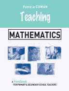 Teaching Mathematics: A Handbook for Primary and Secondary School Teachers