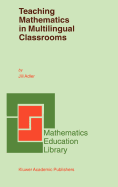 Teaching Mathematics in Multilingual Classrooms