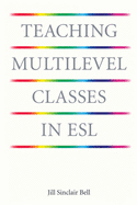Teaching Multilevel Classes in ESL