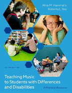 Teaching Music to Students with Differences and Disabilities: A Practical Resource, 2nd Edition