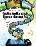 Teaching New Literacies in Elementary Language Arts