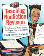 Teaching Nonfiction Revision: A Professional Writer Shares Strategies, Tips, and Lessons