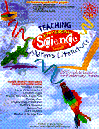 Teaching Physical Science Through Children's Literature: 20 Complete Lessons for Elementary Grades - Gertz, Susan E, and Portman, Dwight J, and Sarquis, Mickey