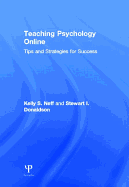 Teaching Psychology Online: Tips and Strategies for Success
