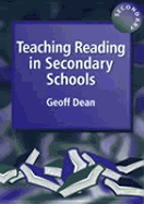 Teaching Reading in Secondary Schools - Dean, Geoff, and Dean, G