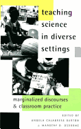Teaching Science in Diverse Settings: Marginalized Discourses and Classroom Practice