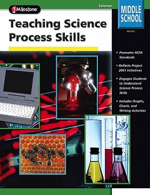 Teaching Science Process Skills - Bailer, Jill, and School Specialty Publishing, and Carson-Dellosa Publishing