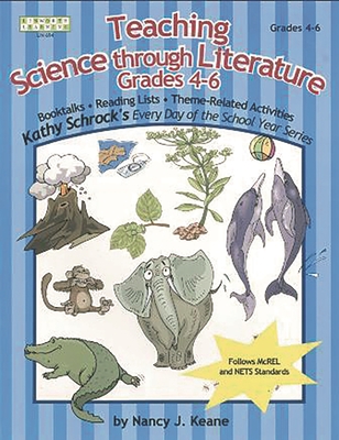 Teaching Science Through Literature, Grades 4-6 - Keane, Nancy J, and Wait, Corinne