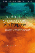 Teaching Shakespeare with Purpose