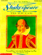 Teaching Shakespeare--Yes You Can - Egan, Lorraine Hopping, and Egan, L O