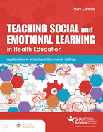 Teaching Social and Emotional Learning in Health Education