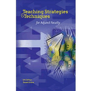 Teaching Strategies & Techniques for Adjunct Faculty