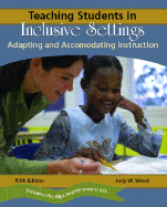 Teaching Students in Inclusive Settings: Adapting and Accommodating Instruction