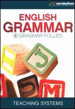 Teaching Systems: Grammar Module 6 - Grammar Follies