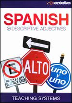 Teaching Systems: Spanish Module, Vol. 9 - Descriptive Adjectives - 