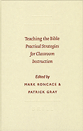 Teaching the Bible: Practical Strategies for Classroom Instruction