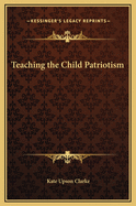 Teaching the Child Patriotism