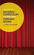 Teaching the National Curriculum Through Drama