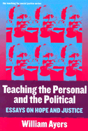 Teaching the Personal and the Political: Essays on Hope and Justice