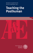 Teaching the Posthuman