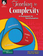 Teaching to Complexity: A Framework to Evaluate Literary and Content-Area Text