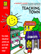 Teaching Town: A Parent's Guide to Early Learning Activities Around the Town - Brighter Vision (Creator), and McKinnon, Elizabeth