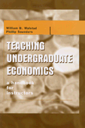 Teaching Undergraduate Economics: A Handbook for Instructors