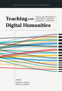 Teaching with Digital Humanities: Tools and Methods for Nineteenth-Century American Literature