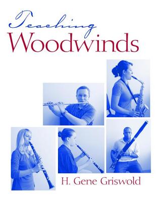 Teaching Woodwinds - Griswold, Harold
