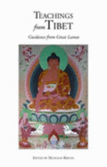 Teachings From Tibet-Guidance From Great Lamas