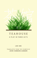 Teahouse: A Play in Three Acts