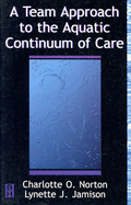 Team Approach to Aquatic Continuum of Care